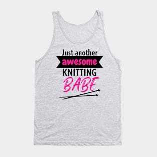 Just another awesome knitting babe Tank Top